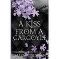 A Kiss From a Gargoyle
