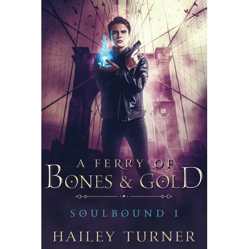 A Ferry of Bones & Gold