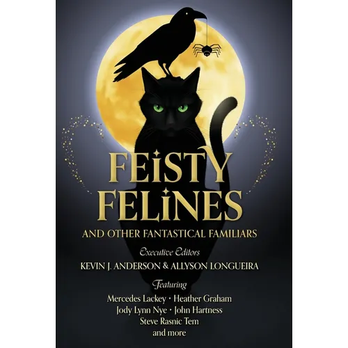 Feisty Felines and Other Fantastical Familiars