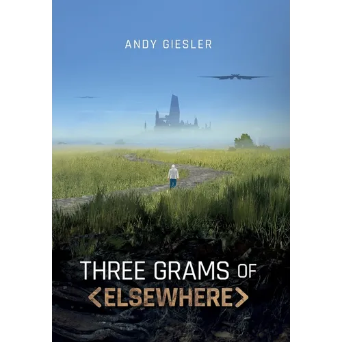 Three Grams of Elsewhere