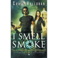 The Supernatural Bounty Hunter Files: I Smell Smoke (Book 2)