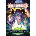 The Inventor Vol. 2: The Secret of the Scrap Goblin