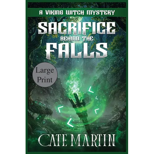 Sacrifice Behind the Falls: A Viking Witch Mystery