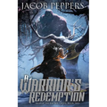 A Warrior's Redemption: Book Two of Saga of the Known Lands