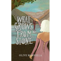 What Grows From Stone