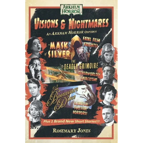 Visions & Nightmares: An Arkham Horror Omnibus