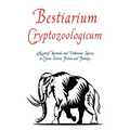 Bestiarium Cryptozoologicum: Mystery Animals and Unknown Species in Classic Science Fiction and Fantasy