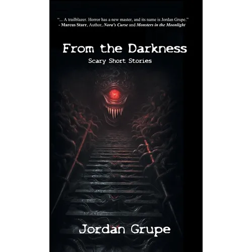 From the Darkness: Scary Short Stories