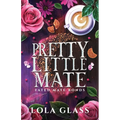 Pretty Little Mate