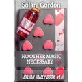 No Other Magic Necessary