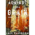 Against the Grain