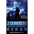 Zombie Rehab: Impact Series - Book 2