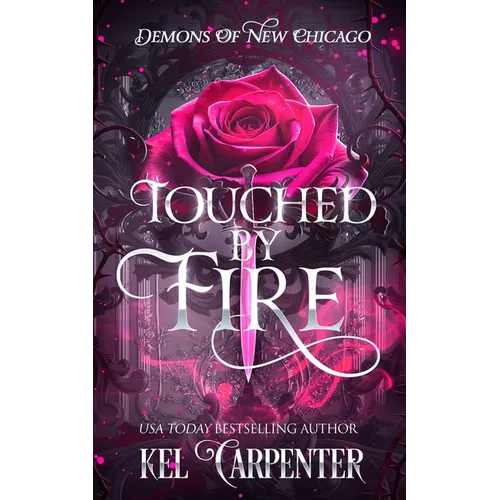 Touched by Fire: Demons of New Chicago
