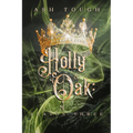 Holly & Oak: Season Three