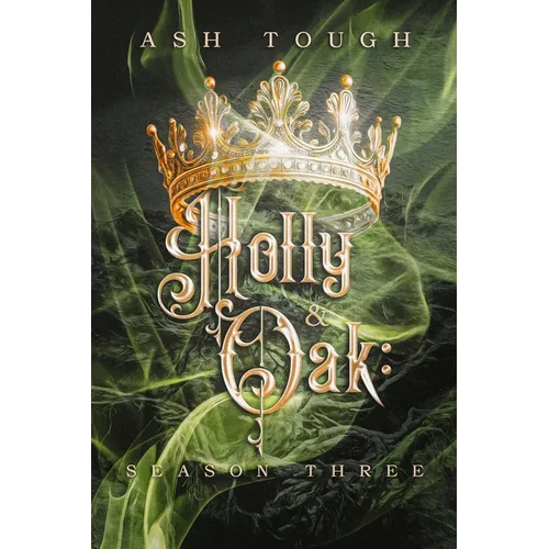 Holly & Oak: Season Three