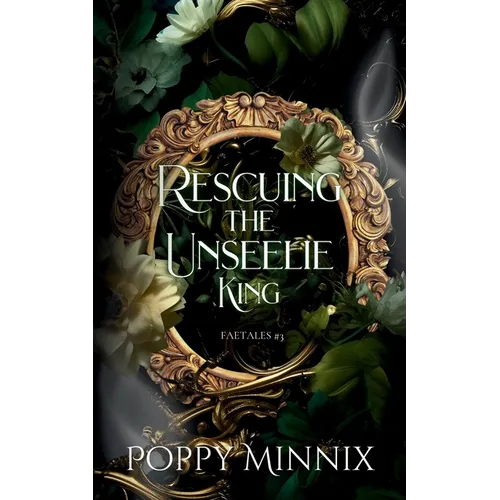 Rescuing the Unseelie King