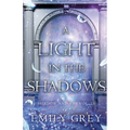 A Light in the Shadows: Shadow and Ash Vol. 1.5