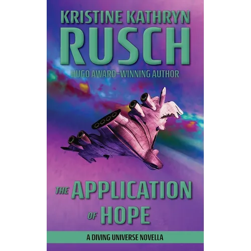 The Application of Hope: A Diving Universe Novella