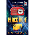 Black Hole Radio - Ka'Azula