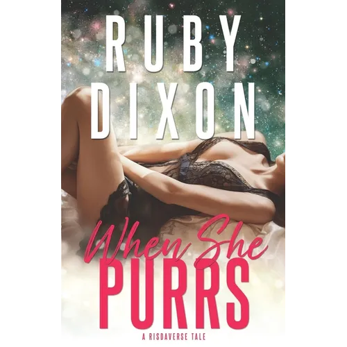 When She Purrs: A Risdaverse Tale (Sci-Fi Alien Romance)