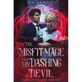 The Misfit Mage and His Dashing Devil