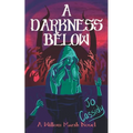 A Darkness Below