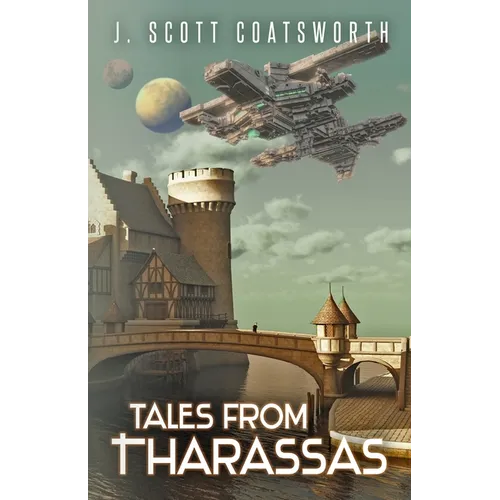 Tales From Tharassas: Tharassas Cycle Book 0