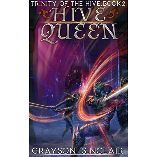 Hive Queen: A Dark Fantasy LitRPG