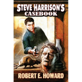 Steve Harrison's Casebook
