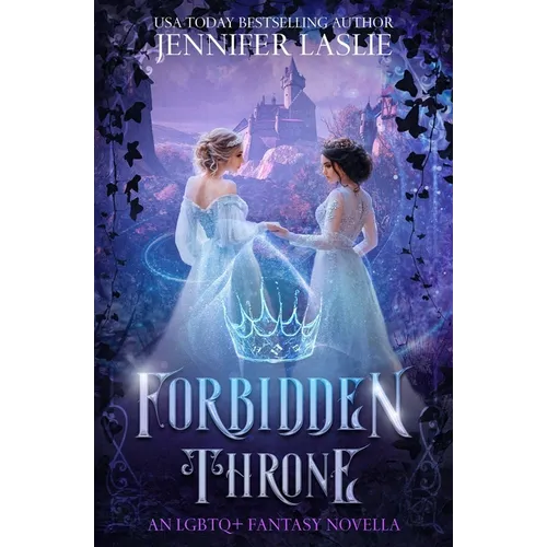 Forbidden Throne: An LGBTQ+ Fantasy Novella