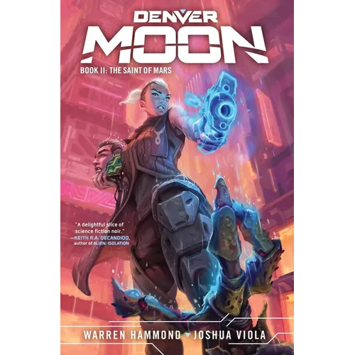 Denver Moon: The Saint of Mars (Book Two)