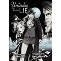 Yesterday Was a Lie: A Graphic Novel