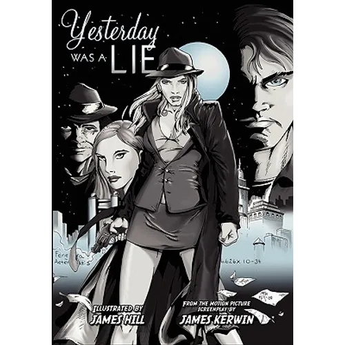 Yesterday Was a Lie: A Graphic Novel