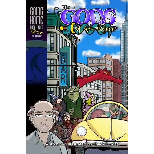 The Gods of Arr-Kelaan: Going Home Book Three