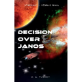 Decision over Janos