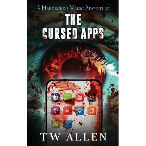 The Cursed Apps: A Hardboiled Magic Adventure