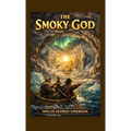 The Smoky God