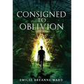 Consigned to Oblivion