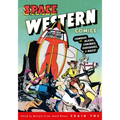 Space Western Comics: Cowboys vs. Aliens, Commies, Dinosaurs, & Nazis!