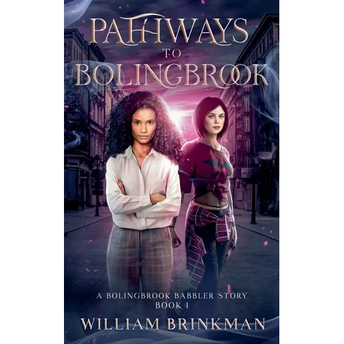 Pathways to Bolingbrook: A Bolingbrook Babbler Story