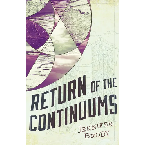Return of the Continuums: The Continuum Trilogy, Book 2