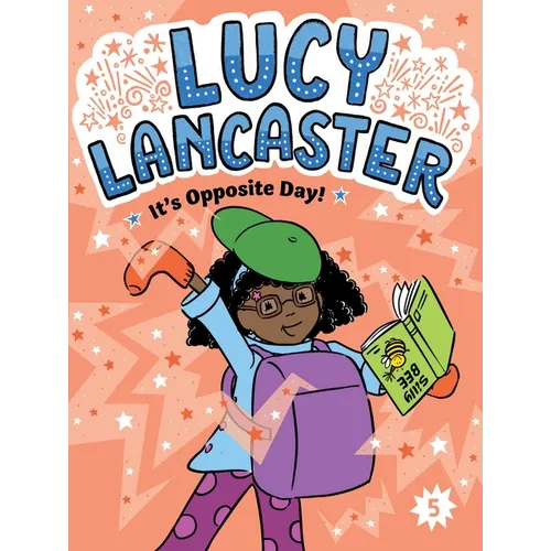 Lucy Lancaster It's Opposite Day!
