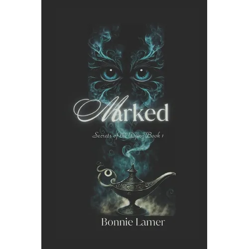 Marked: Secrets of the Djinn Book 1