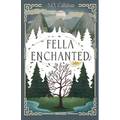 Fella Enchanted