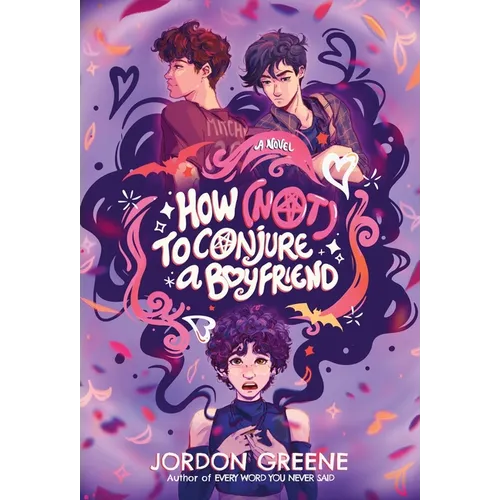 How (Not) to Conjure a Boyfriend