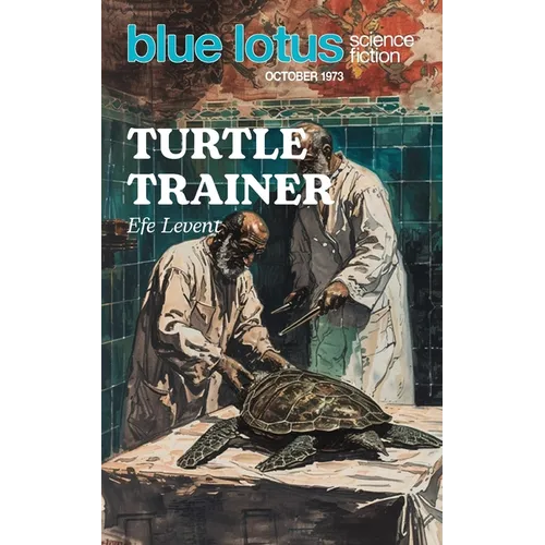 Turtle Trainer: Blue Lotus October 1973