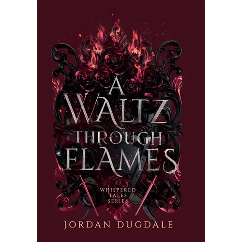 A Waltz Through Flames