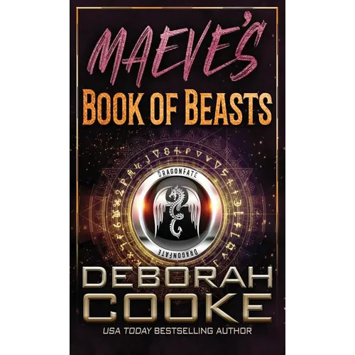 Maeve's Book of Beasts: A DragonFate Prequel