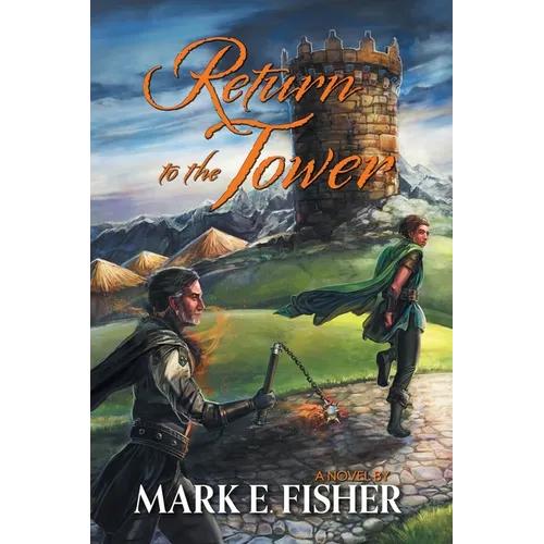 Return To The Tower: Third In The Scepter and Tower Trilogy