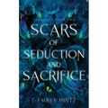 Scars of Seduction and Sacrifice: Dark Eden Book Two
